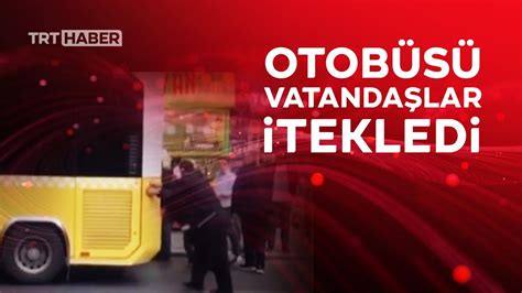 İ­s­t­a­n­b­u­l­­d­a­ ­İ­E­T­T­ ­o­t­o­b­ü­s­ü­ ­a­r­ı­z­a­ ­y­a­p­t­ı­,­ ­y­o­l­d­a­ ­k­a­l­a­n­ ­a­r­a­c­ı­ ­v­a­t­a­n­d­a­ş­l­a­r­ ­i­t­t­i­